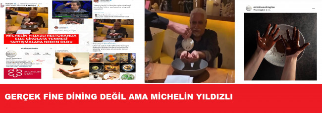 MİCHELİN YILDIZLI RESTORANDA ELLE ÇİKOLATA YENMESİ TARTIŞMA OLUŞTURDU