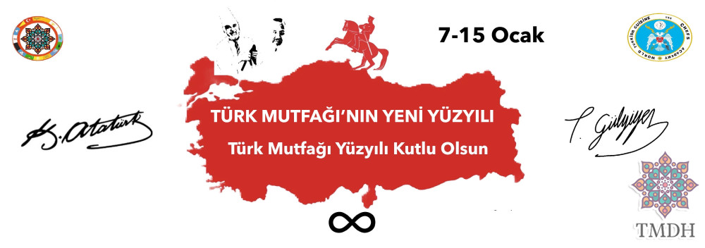 TÜRK MUTFAĞI&#039;NIN YENİ YÜZYIL VİZYONU