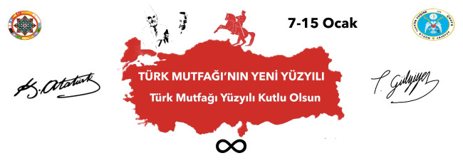 TÜRK MUTFAĞI&#039;NIN YENİ YÜZYIL VİZYONU