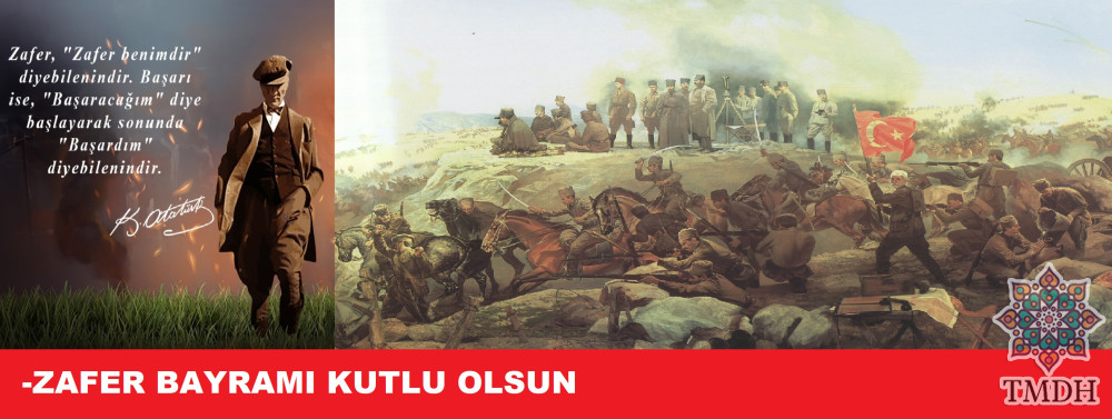 30 AĞUSTOS ZAFER BAYRAMI KUTLU OLSUN