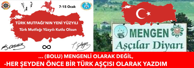 &quot;BOLULU YA DA MENGENLİ OLARAK DEĞİL, TÜRK AŞÇISI OLARAK&quot; DEDİ